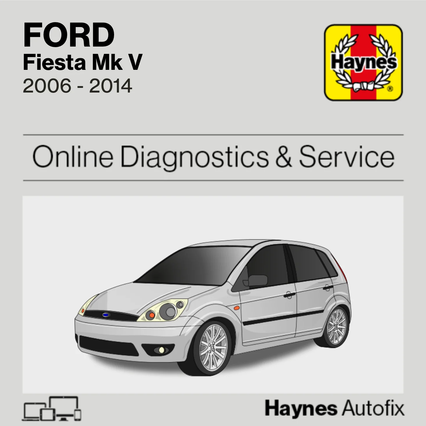 Ford Fiesta Mk V 2006 to 2014 Haynes Online Diagnostics & Service Guide