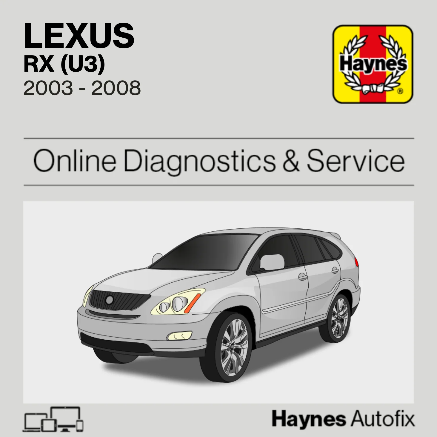 Lexus RX (U3) 2003 to 2008 Haynes Online Diagnostics & Service Guide