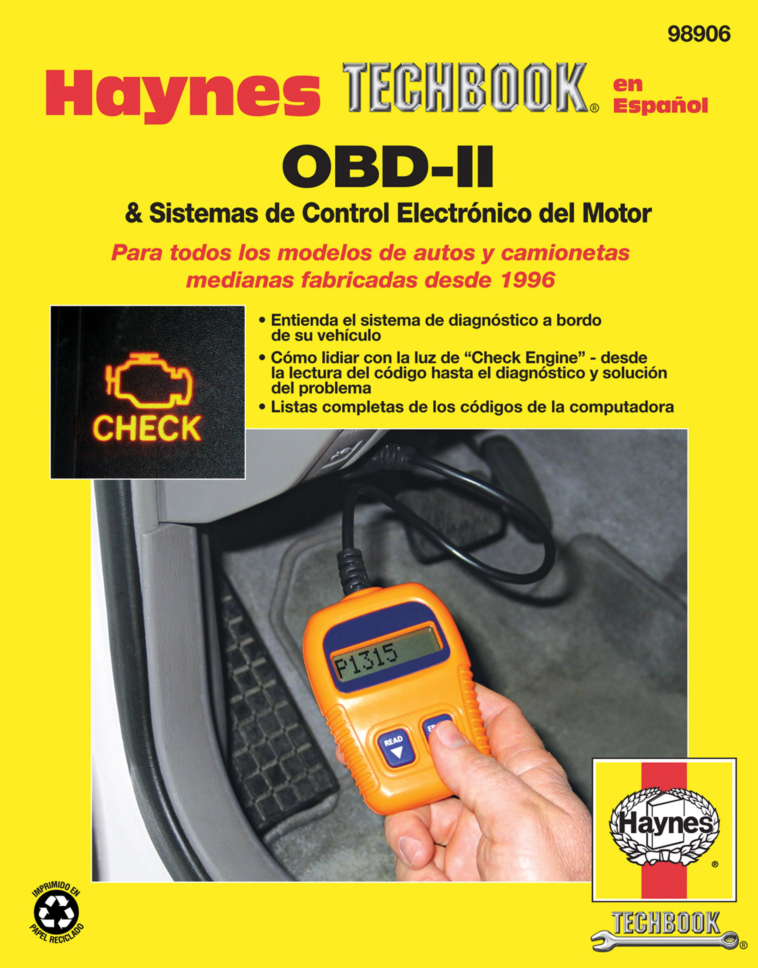 Para la OBD-II y sistemas de control electrónico del motor para todos los modelos de autos y camionetas medianas fabricadas desde 1996 Haynes Techbook (edición española)