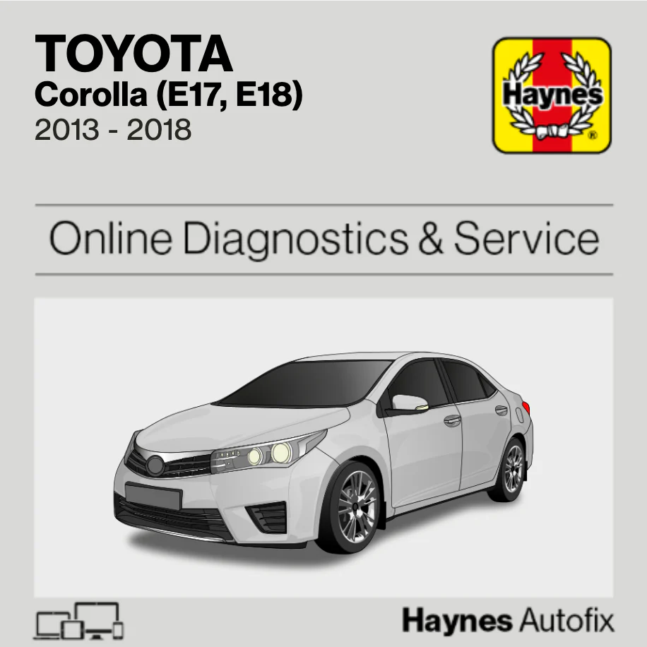 Toyota Corolla (E17, E18) 2013 to 2018 Haynes Online Diagnostics & Service Guide